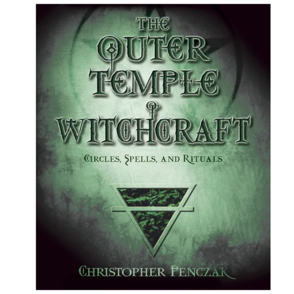 The Outer Temple of Witchcraft by Christopher Penczak