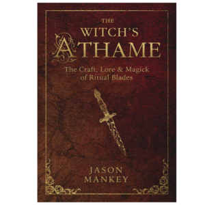 The Witch’s Athame by Jason Mankey