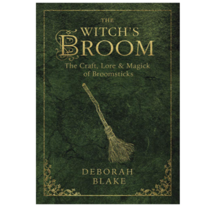 The Witch’s Broom – By Deborah Blake