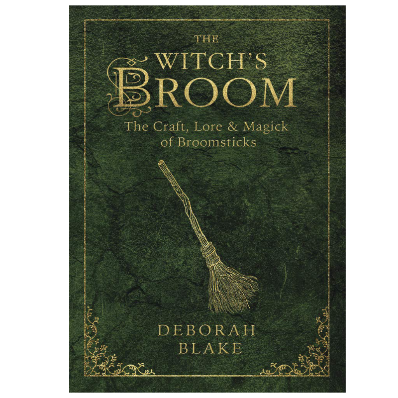 The Witch’s Broom – By Deborah Blake