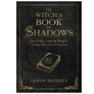 The Witch’s Book of Shadows by Jason Mankey